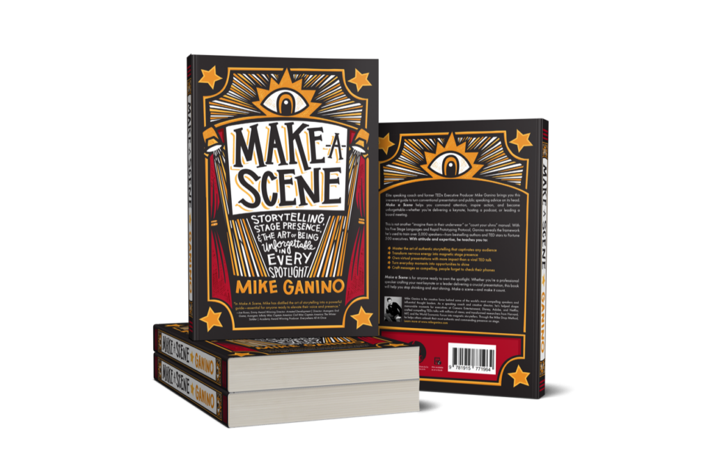 Public speaking and storytelling book Make A Scene by Mike Ganino